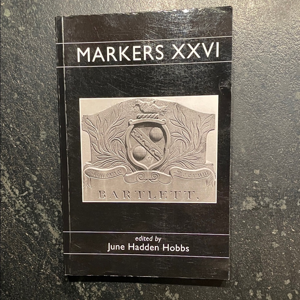 ** SOLD ** "Markers XXVI, The Journal of the AGS," edited by June Hadden Hobbs.